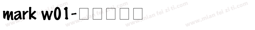 mark w01字体转换